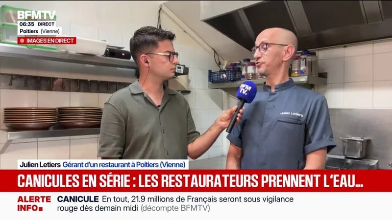 CANICULE AU TRAVAIL: « C’EST ÉREINTANT ET COMPLIQUÉ À GÉRER », REGRETTE JULIEN LETIERS, GÉRANT D’UN RESTAURANT À POITIERS