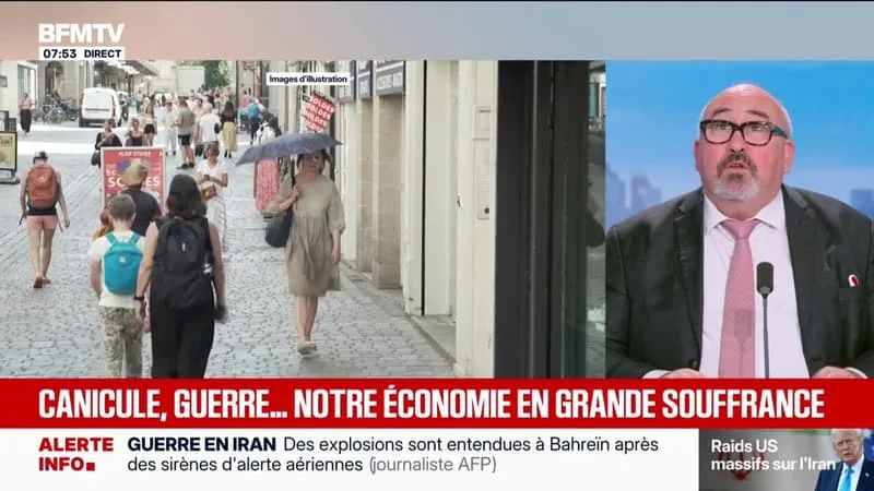 CANICULE, GUERRE AU MOYEN-ORIENT… L’ÉCONOMIE FRANÇAISE EN GRANDE SOUFFRANCE