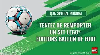 QUIZ. ÊTES-VOUS INCOLLABLE SUR L’ÉQUIPE DE FRANCE DE FOOTBALL ? FAITES LE TEST ET GAGNEZ LE BALLON LEGO® DU MONDIAL !