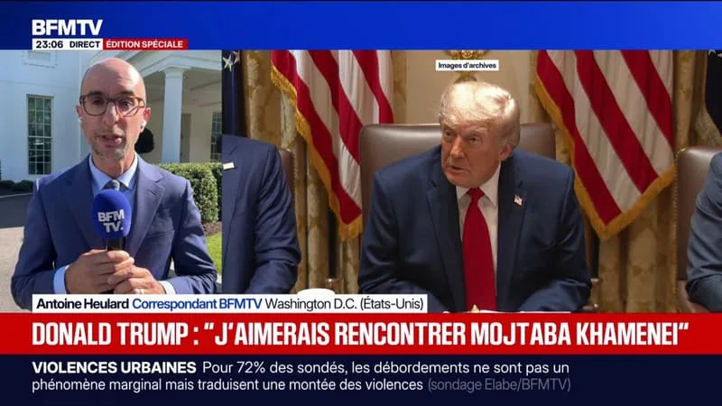 GUERRE EN IRAN: « J’AIMERAIS RENCONTRER MOJTABA KHAMENEI », ASSURE DONALD TRUMP