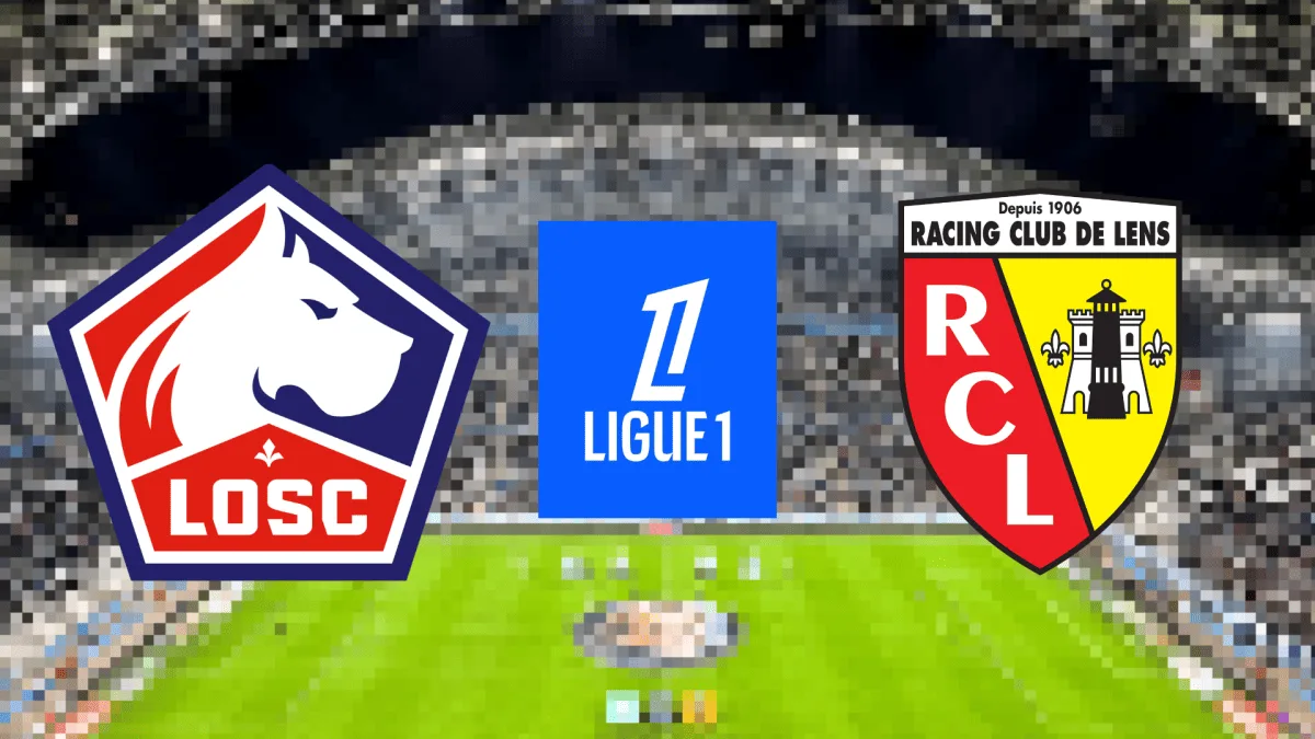 LILLE-LENS : COMMENT REGARDER LE DERBY DU NORD EN DIRECT ET EN STREAMING SUR LIGUE 1+ ?