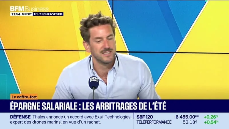 LE COFFRE-FORT : ÉPARGNE SALARIALE, LES ARBITRAGES DE L’ÉTÉ – 06/07