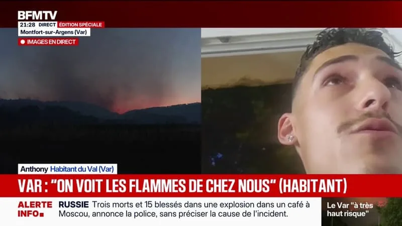 « ON VOIT LES FLAMMES, ON VOIT LA FUMÉE: ANTHONY, HABITANT DU VAL, TÉMOIGNE SUR BFMTV, ALORS QUE LE FEU N’EST PAS FIXÉ DANS LE VAR