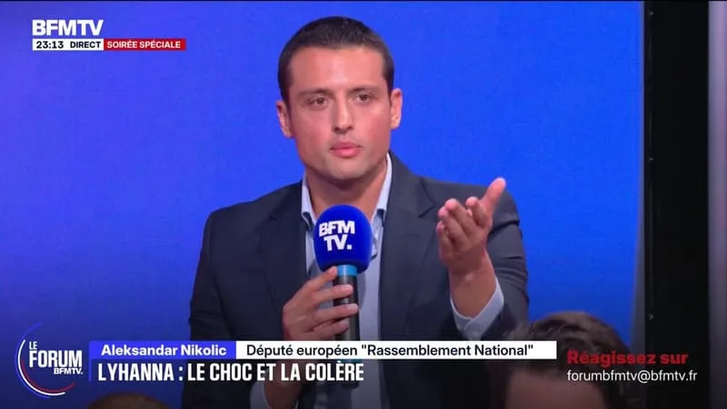 FORUM BFMTV – LYHANNA: « IL FAUT METTRE DES MOYENS DANS LA JUSTICE », DÉCLARE ALEKSANDAR NIKOLIC, DÉPUTÉ EUROPÉEN (RN)