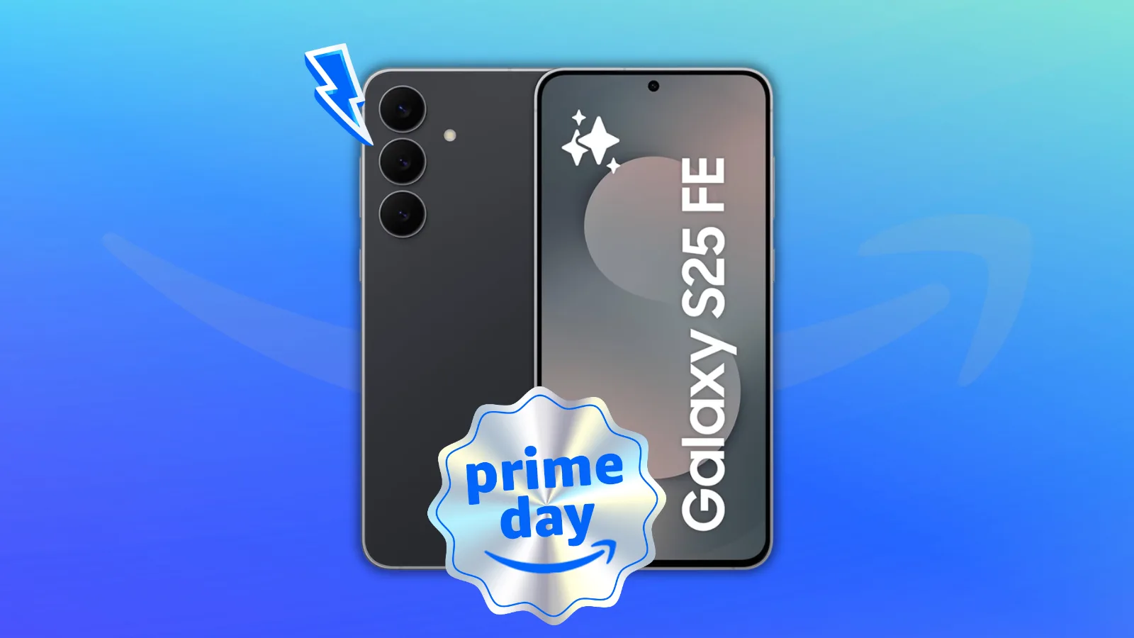 AVANT LE PRIME DAY, AMAZON BRADE LE SAMSUNG GALAXY S25 FE