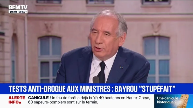 TESTS ANTI-DROGUE POUR LES MINISTRES: « J’AI ÉTÉ STUPÉFAIT PAR CETTE ANNONCE », DÉCLARE FRANÇOIS BAYROU