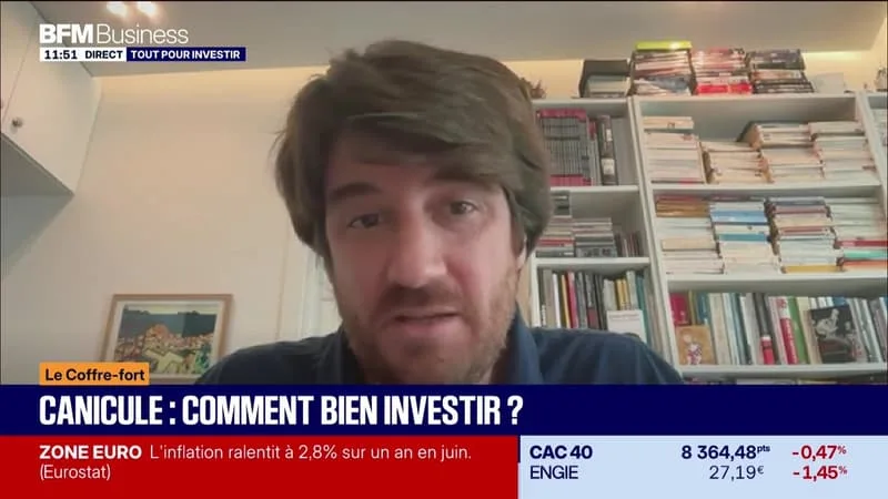 LE COFFRE-FORT : CANICULE, COMMENT BIEN INVESTIR ? – 01/07