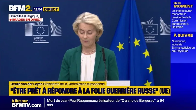 L’UNION EUROPÉENNE DOIT ÊTRE PRÊTE « À RÉPONDRE À LA FOLIE GUERRIÈRE RUSSE », ESTIME URSULA VON DER LEYEN