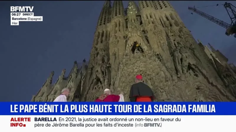 LE PAPE LÉON XIV A BÉNI LA PLUS HAUTE TOUR DE LA SAGRADA FAMILIA