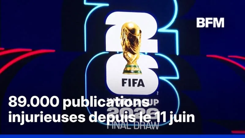 MONDIAL 2026: LA FIFA DÉNONCE UNE HAUSSE DES COMMENTAIRES INJURIEUX ET RACISTES