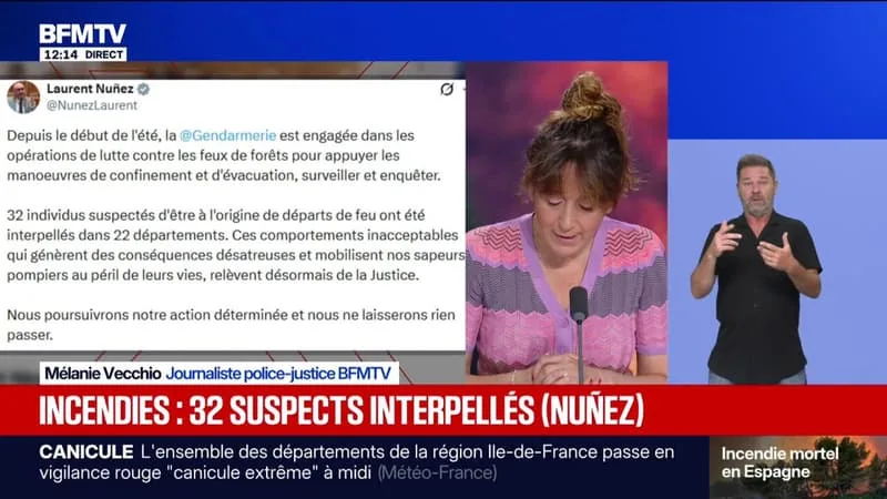 INCENDIES: LAURENT NUÑEZ ANNONCE QUE « 32 INDIVIDUS SUSPECTÉS D’ÊTRE À L’ORIGINE DE DÉPARTS DE FEU ONT ÉTÉ INTERPELLÉS »