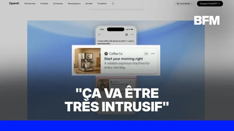 DES PUBLICITÉS SUR CHATGPT DÈS AUJOURD’HUI: FAUT-IL S’INQUIÉTER ?