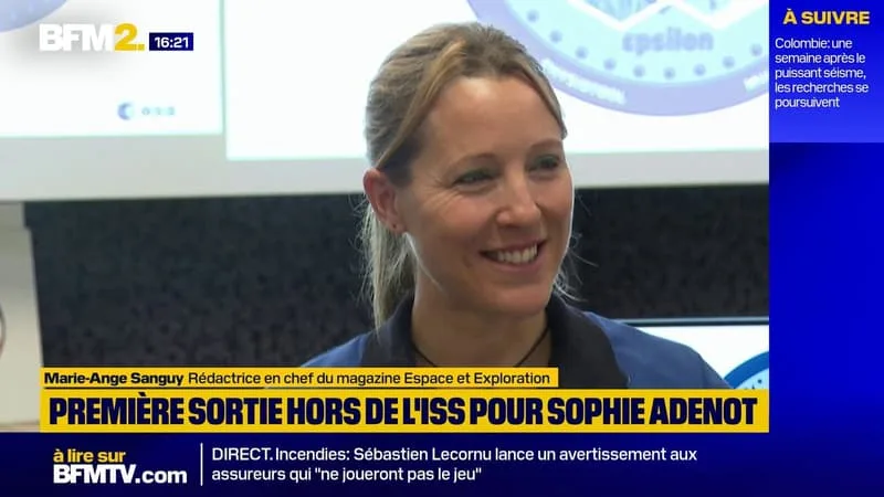 « JE SUIS PRÊTE »: L’ASTRONAUTE SOPHIE ADENOT SUR SA PREMIÈRE SORTIE EXTRAVÉHICULAIRE CE MARDI