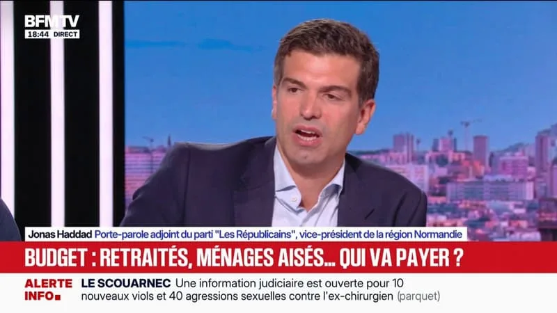 RETRAITÉS, MÉNAGES AISÉS: « IL Y A D’AUTRES PERSONNES QUI DOIVENT ÊTRE MISES À CONTRIBUTION » POUR LE BUDGET 2027, ESTIME JONAS HADDAD, PORTE-PAROLE ADJOINT LR