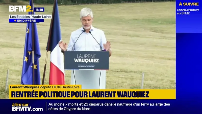 PRÉSIDENTIELLE 2027 : « IL FAUT LE RASSEMBLEMENT DE LA DROITE », AFFIRME LAURENT WAUQUIEZ