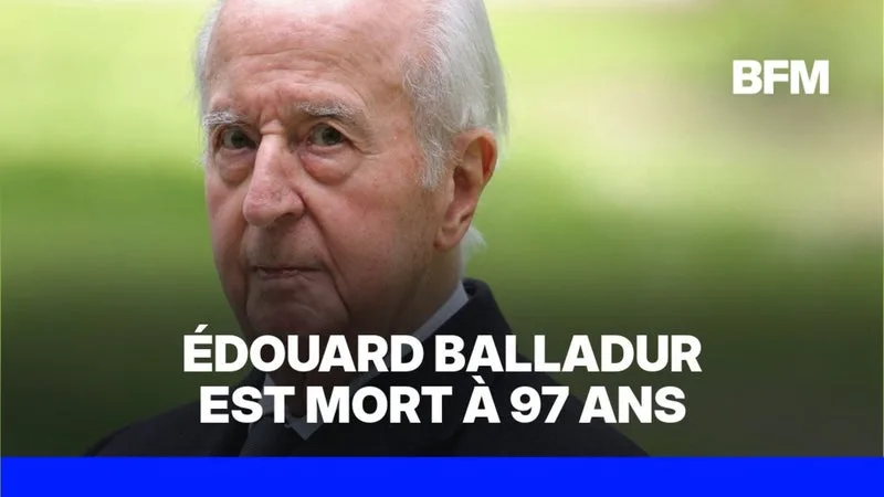L’ANCIEN PREMIER MINISTRE ÉDOUARD BALLADUR EST MORT À L’ÂGE DE 97 ANS