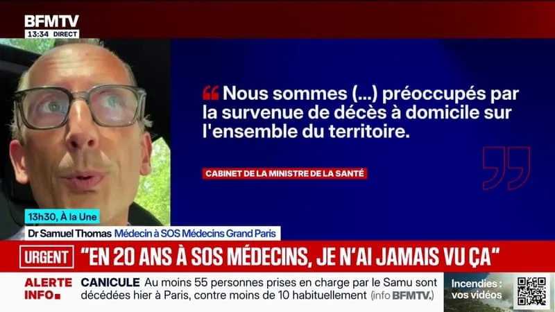 CANICULE: « EN 20 ANS DE SOS MÉDECINS, JE N’AI JAMAIS VU ÇA », DÉCLARE LE DR SAMUEL THOMAS