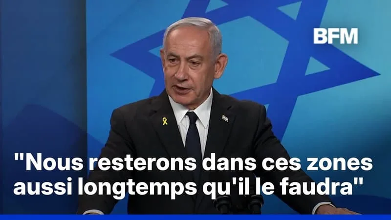 BENJAMIN NETANYAHU AFFIRME QUE L’ARMÉE ISRAÉLIENNE RESTERA À GAZA, AU LIBAN ET EN SYRIE « TANT QU’IL LE FAUDRA »