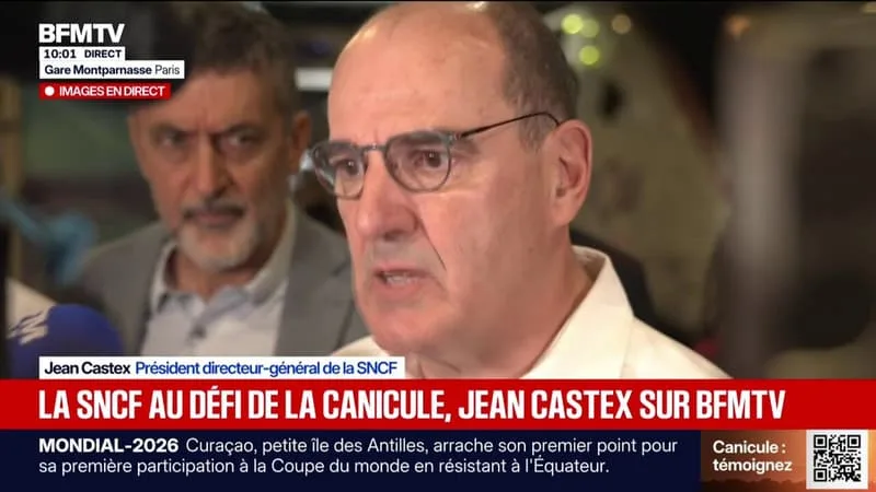 « LE RÉSEAU FERROVIAIRE FRANÇAIS EST FORTEMENT AFFECTÉ PAR CE PHÉNOMÈNE CANICULAIRE », DÉCLARE JEAN CASTEX, PDG DE LA SNCF