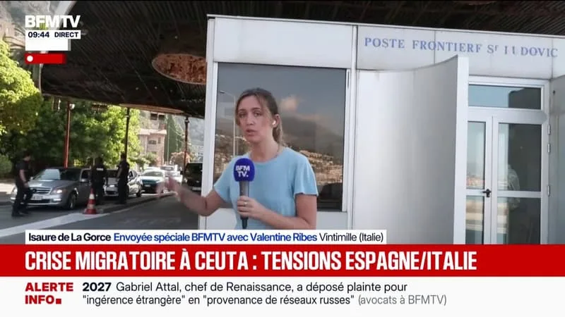 CRISE MIGRATOIRE À CEUTA: LES CONTRÔLES RENFORCÉS À LA FRONTIÈRE FRANCO-ITALIENNE