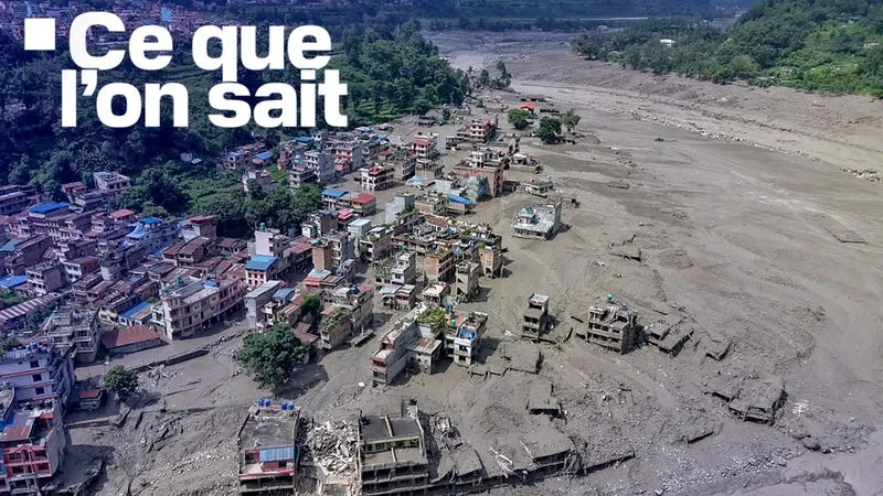 CENTAINES DE DISPARUS, SÉISME… CE QUE L’ON SAIT DES INONDATIONS MEURTRIÈRES AU NÉPAL