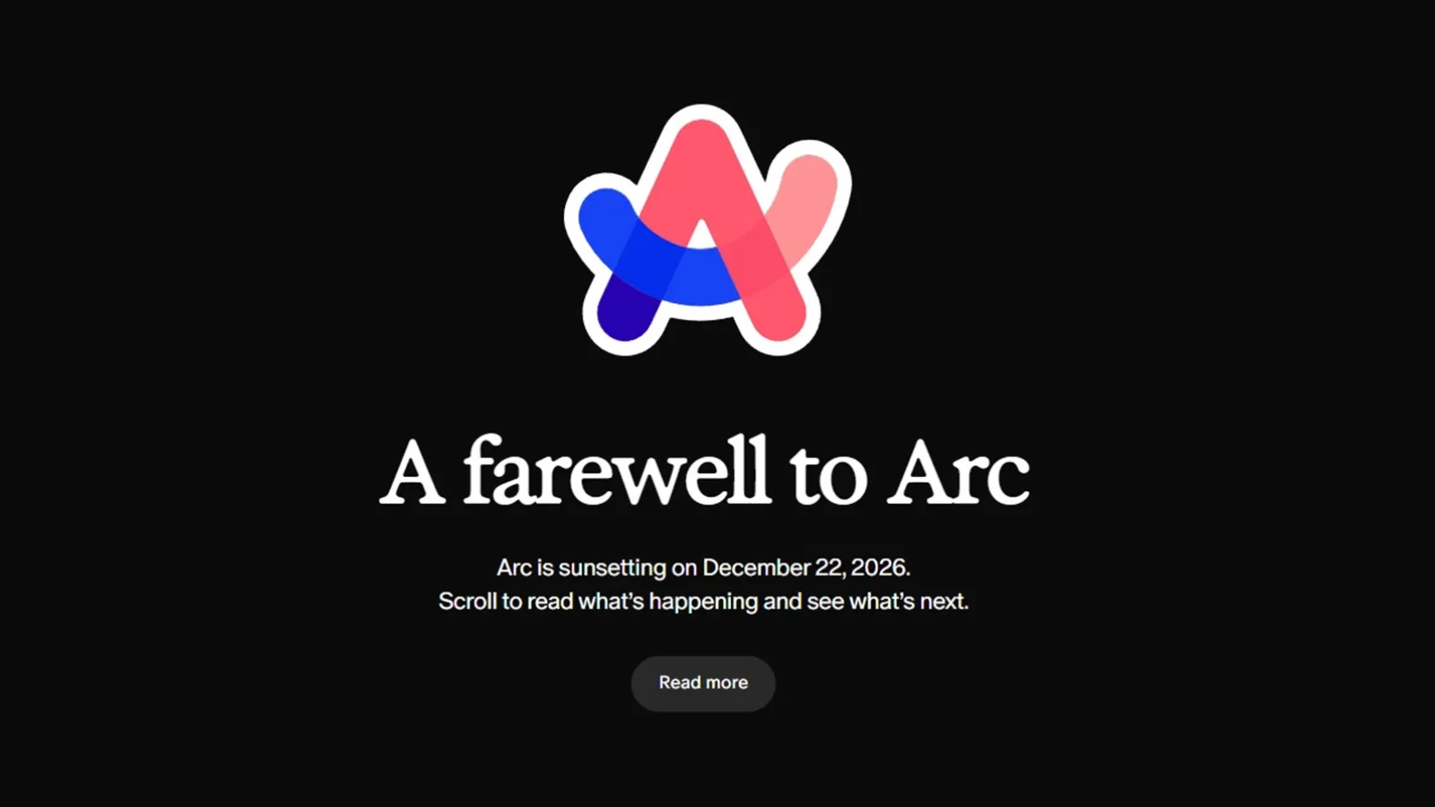 C’EST OFFICIEL, ARC BROWSER A UNE DATE DE FIN ET ELLE APPROCHE