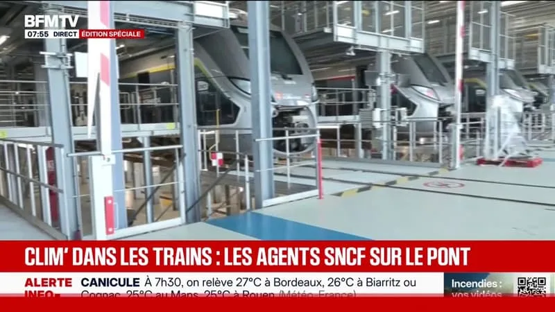 LES AGENTS SNCF SUR LE PONT POUR ASSURER LE BON FONCTIONNEMENT DES CLIMATISATIONS DANS LES TRAINS