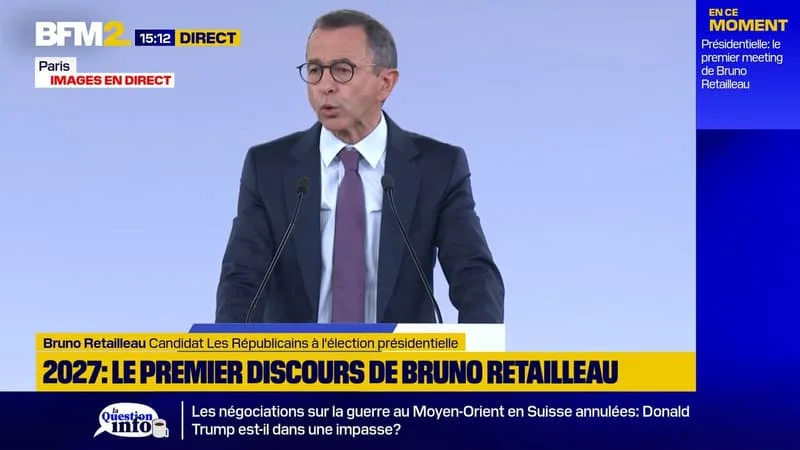 BRUNO RETAILLEAU: « 2027 EST L’ÉLECTION DE LA DERNIÈRE CHANCE »